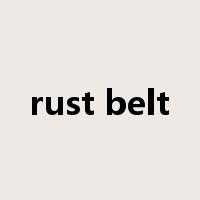 rust belt是什么意思
