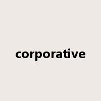 corporative是什么意思