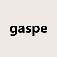 gaspe是什么意思