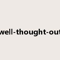 well-thought-out是什么意思