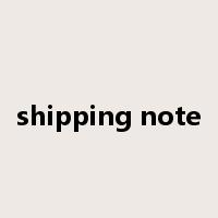 shipping note是什么意思
