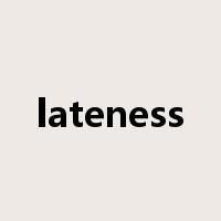 lateness是什么意思