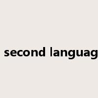 a second language是什么意思