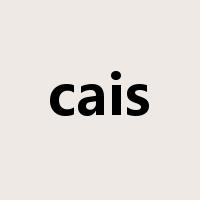 cais是什么意思