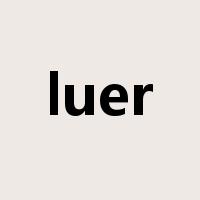 luer是什么意思