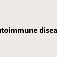 autoimmune disease是什么意思