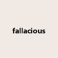fallacious是什么意思