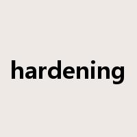 hardening是什么意思