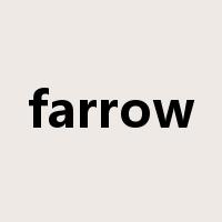 farrow是什么意思