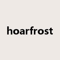 hoarfrost是什么意思