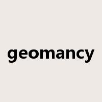 geomancy是什么意思