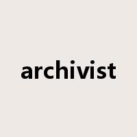 archivist是什么意思