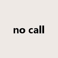 no call是什么意思