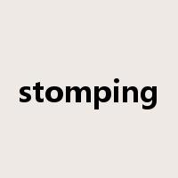 stomping是什么意思