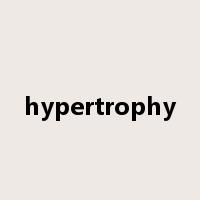 hypertrophy是什么意思