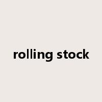 rolling stock是什么意思