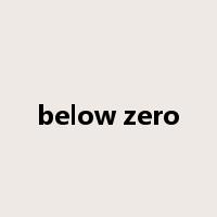 below zero是什么意思