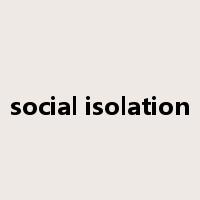 social isolation是什么意思