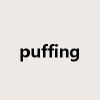 puffing是什么意思