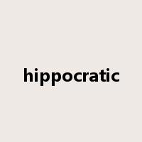 hippocratic是什么意思