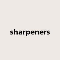 sharpeners是什么意思