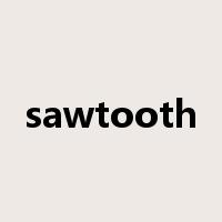 sawtooth是什么意思