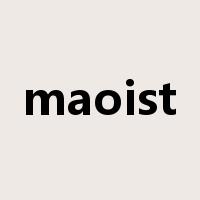 maoist是什么意思