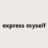 express myself是什么意思