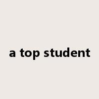 a top student是什么意思
