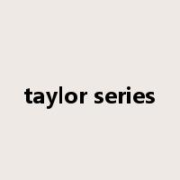 taylor series是什么意思