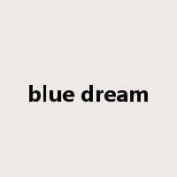 blue dream是什么意思
