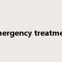 emergency treatment是什么意思