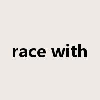 race with是什么意思