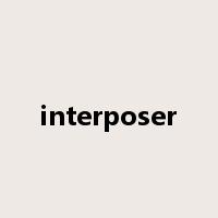 interposer是什么意思