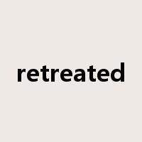 retreated是什么意思