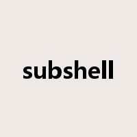 subshell是什么意思