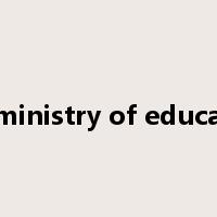 the ministry of education是什么意思