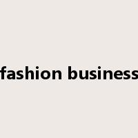 fashion business是什么意思