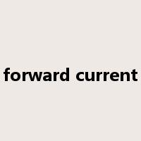 forward current是什么意思