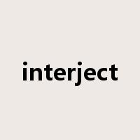 interject是什么意思