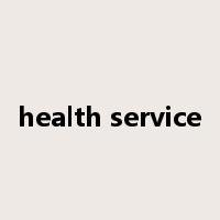 health service是什么意思
