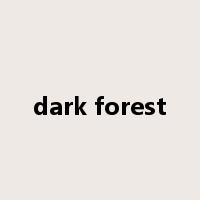 dark forest是什么意思