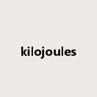kilojoules是什么意思