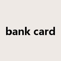 bank card是什么意思