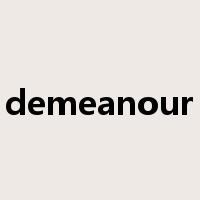 demeanour是什么意思