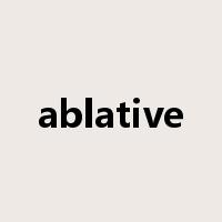 ablative是什么意思