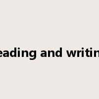 reading and writing是什么意思