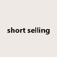 short selling是什么意思