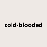 cold-blooded是什么意思