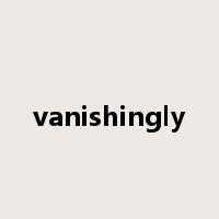 vanishingly是什么意思